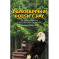 Parknapping Doesn't Pay: The History of Rescuing a Pacific Northwest Crown Jewel
