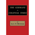 The Germans in Colonial Times