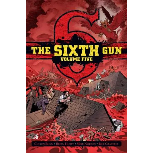 The Sixth Gun Vol. 5: Deluxe Edition - Hardcover