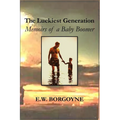 The Luckiest Generation: Memoirs of a Baby Boomer