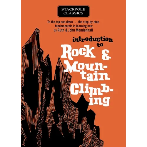 Introduction to Rock and Mountain Climbing