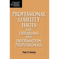 Professional Liability Issues for Librarians and Information Professionals