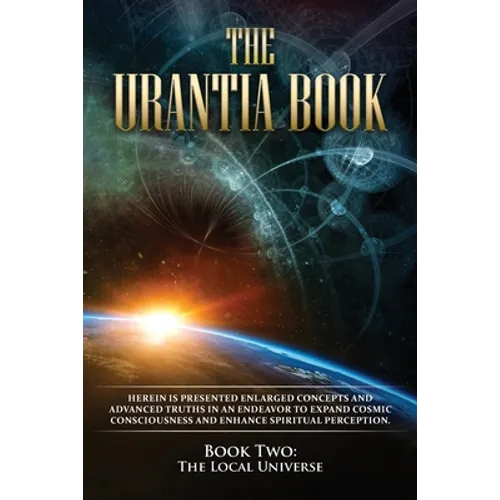 The Urantia Book: Book Two, The Local Universe - Paperback