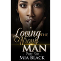 Loving The Wrong Man 6 - Paperback