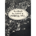 The Tenant of Wildfell Hall: Vintage Classics Bronte Series - Paperback