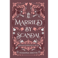 Married by Scandal - Hardcover