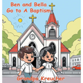 Ben and Bella Go To A Baptism - Hardcover