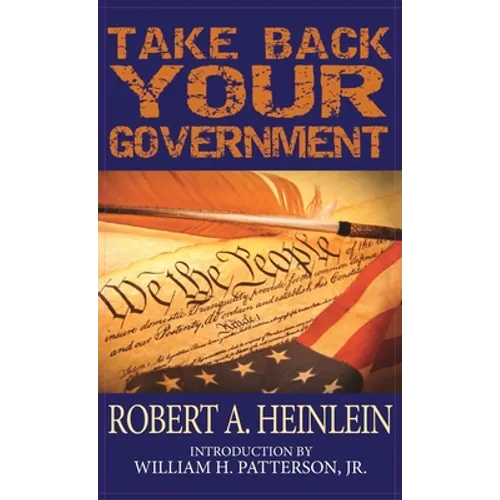 Take Back Your Government - Hardcover