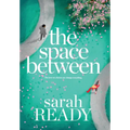 The Space Between - Hardcover