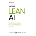Lean AI: How Innovative Startups Use Artificial Intelligence to Grow - Hardcover