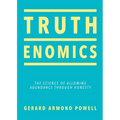 Truthenomics: The Science of Allowing Abundance Through Honesty - Paperback