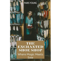 The Enchanted Shoe Shop: Where Magic Meets Sole - Paperback