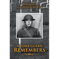 A Tomb Guard Remembers