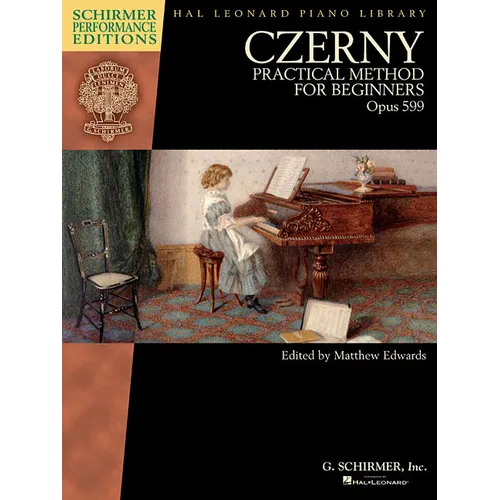 Czerny - Practical Method for Beginners, Opus 599: Schirmer Performance Editions Book Only - Paperback