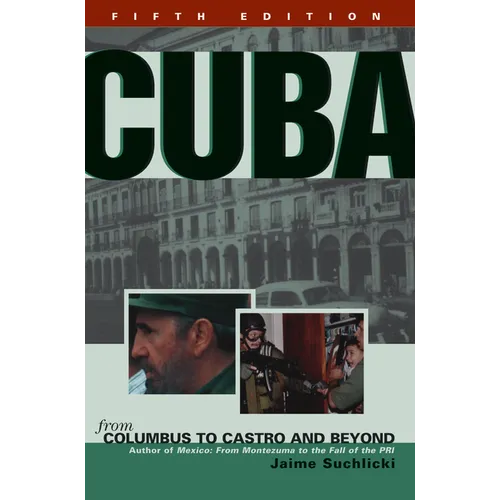 Cuba: From Columbus to Castro and Beyond - Paperback