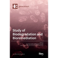 Study of Biodegradation and Bioremediation - Hardcover
