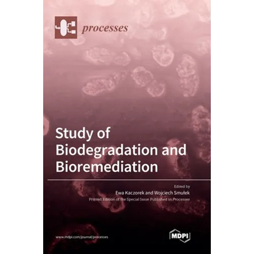 Study of Biodegradation and Bioremediation - Hardcover