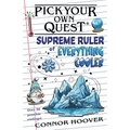 Pick Your Own Quest: Supreme Ruler of Everything Cooler - Paperback