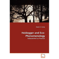 Heidegger and Eco-Phenomenology - Paperback