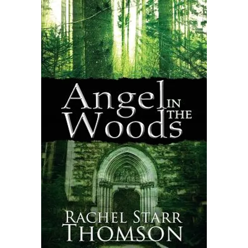 Angel in the Woods - Paperback