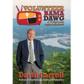 Volunteer Bama Dawg - Hardcover