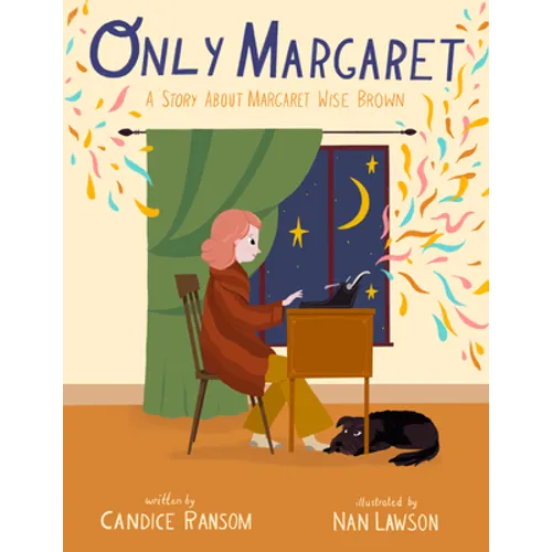 Only Margaret: A Story about Margaret Wise Brown - Hardcover