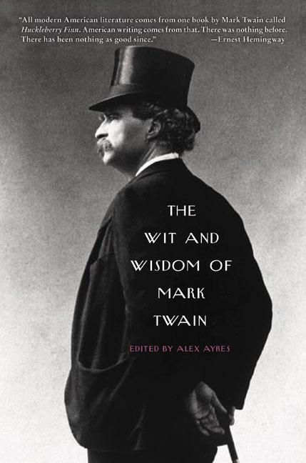The Wit and Wisdom of Mark Twain - Paperback