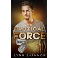 Tactical Force: A Small-town Christian Romantic Suspense - Paperback