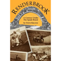 Renderbrook: A Century Under the Spade Brand - Paperback
