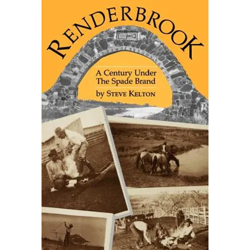 Renderbrook: A Century Under the Spade Brand - Paperback