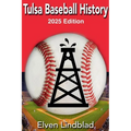 Tulsa Baseball History 2025 Edition