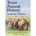 Texas Natural History in the 21st Century - Hardcover