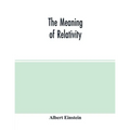 The meaning of relativity - Paperback