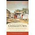 Remembering Germantown: Sixty Years of the Germantown Crier