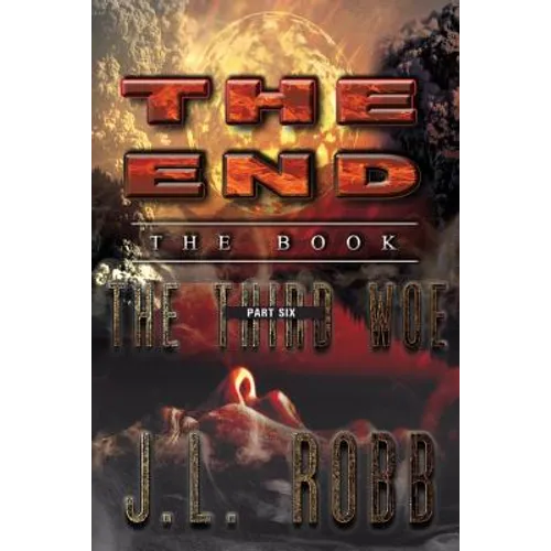 The End: The Book: Part Six: The Third Woe - Paperback