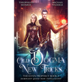 Old Dogma, New Tricks - Paperback