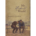 My Husband Would: Poems - Hardcover