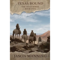 Texas Bound - Paperback