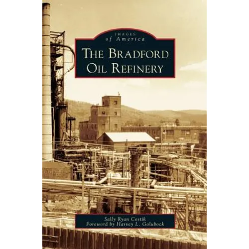 Bradford Oil Refinery