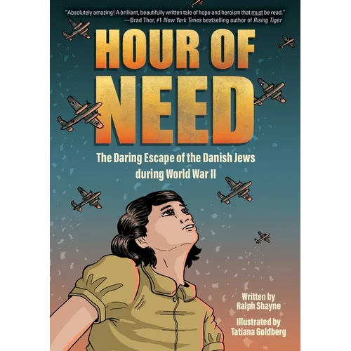 Hour of Need: The Daring Escape of the Danish Jews During World War II: A Graphic Novel - Hardcover