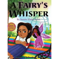 A Fairy's Whisper - Hardcover