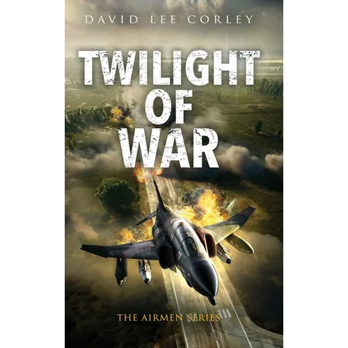 Twilight of War - Hardcover