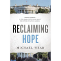 Reclaiming Hope: Lessons Learned in the Obama White House about the Future of Faith in America - Paperback