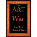 The Art of War: The Classical Treatise on Strategy and Warfare