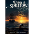 Even a Sparrow - Hardcover