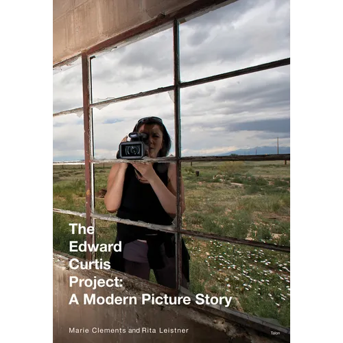 The Edward Curtis Project: A Modern Picture Story - Paperback