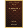 The 28th Division In France