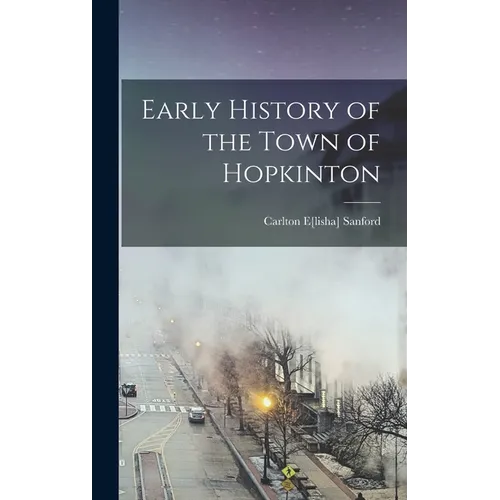 Early History of the Town of Hopkinton