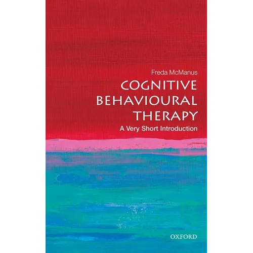 Cognitive Behavioural Therapy: A Very Short Introduction - Paperback