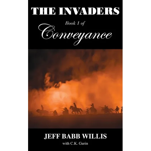The Invaders: Book One of Conveyance